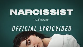 Musik-Video-Miniaturansicht zu Narcissist Songtext von Alessandra