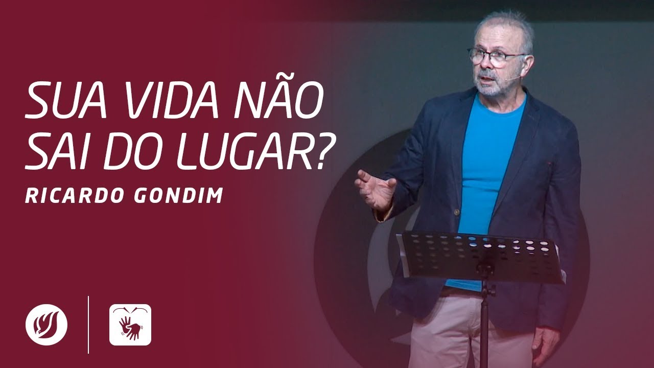 SUA VIDA NÃO SAI DO LUGAR? | Ricardo Gondim