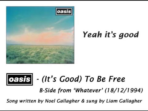 Oasis - (It's Good) To Be Free [HQ Audio + Lyrics]