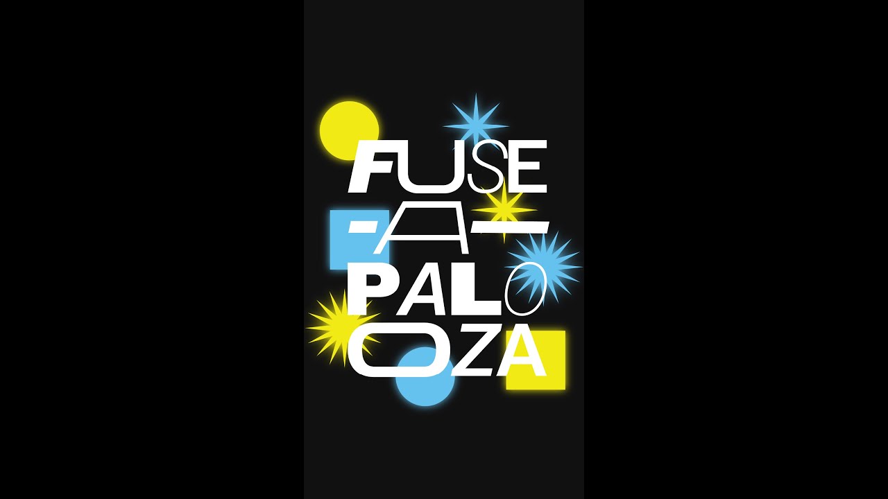 FUSE-A-PALOOZA 2025 💥