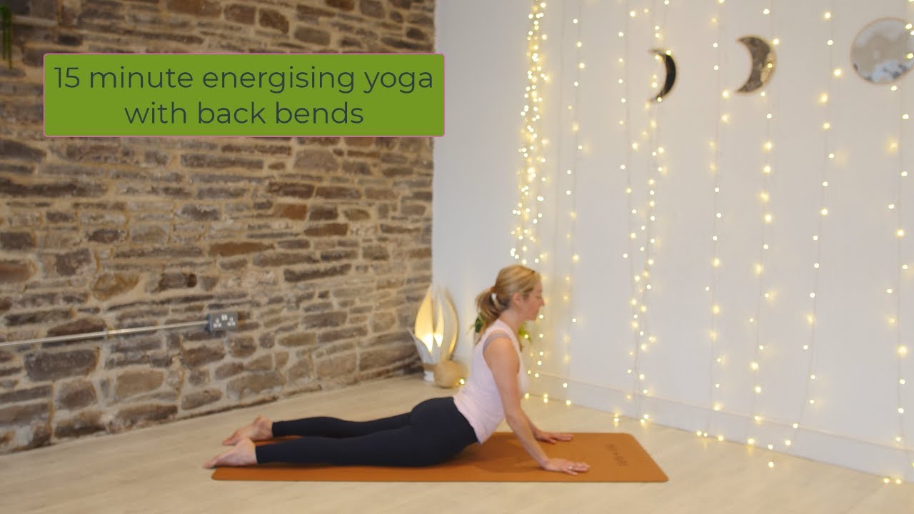 15 minute energising class with backbends
