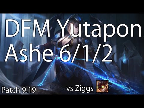 DFM Yutapon Ashe 6/1/2 Patch9.19