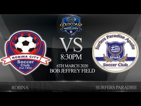 ASN Gold Coast Premier League Rnd 1 - Robina City SC vs Surfers Paradise SC