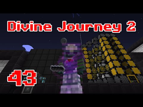 Divine Journey 2 [43] - Plasma fried neutronium with a side of fusion