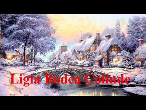 COLINDE LIGIA BODEA. COLAJ COLINDE CRESTINE!