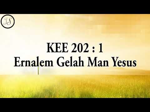 KEE 202 : 1 Ernalem Gelah Man Yesus
