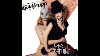 Goldfrapp - Strict Machine (Ewan Pearson&#39;s Strippedmachine Remix)