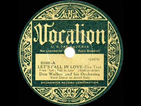 1933 Henry King (as ‘Don Walker’) - Let’s Fall In Love (Joe Sudy, vocal)