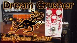 Video thumbnail for Dream Crusher Fuzz pedal by EarthQuaker Devices by Guitar Learner