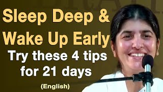 Sleep Deep & Wake Up Early - 4 Tips for 21 Days: Part 4: BK Shivani: English