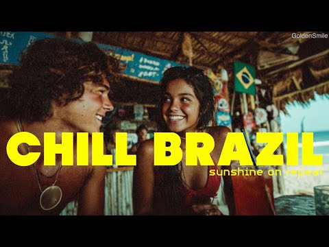 falling in love with a brazilian girl - CHILL BRAZIL | Luxury Bossa Nova, Study, Work, Playlist