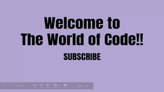 Welcome to our channel! || The World of Code