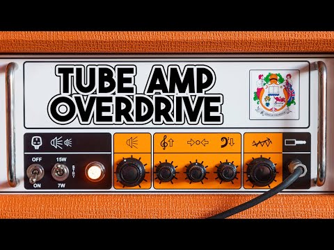 Beginner's Guide to Tube Amp Overdrive