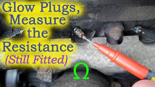 How to Test Glow Plugs - Measure the Resistance (Still Fitted to the Vehicle)