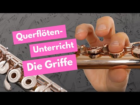 Die ersten Griffe auf der Querflöte - leicht nachzumachen