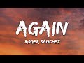 Roger Sanchez - Again (Lyrics)