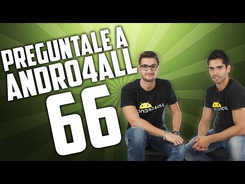 Pregúntale a Andro4all 66