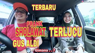 Download lagu PRANK SHOLAWAT SUPER LUCU GUS ALDI || TAKSI ONLINE 😁😀 mp3 Download lagu PRANK SHOLAWAT SUPER LUCU GUS ALDI || TAKSI ONLINE 😁😀 mp3