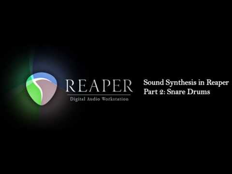 Sound Synthesis in Reaper - Part 2: Snare Drums