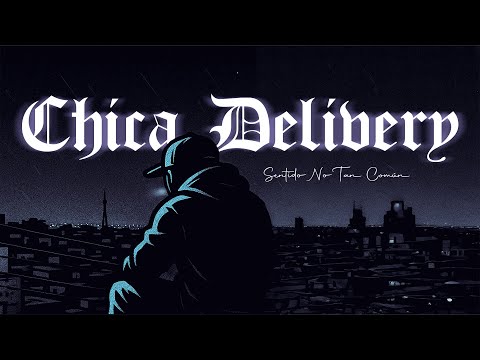 CHICA DELIVERY - Epigrama Clan | Sentido No Tan Común