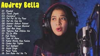 Download lagu Audrey Bella cover greatest hits full album 2021 - Best Lagu India Enak di Dengar 2021 mp3