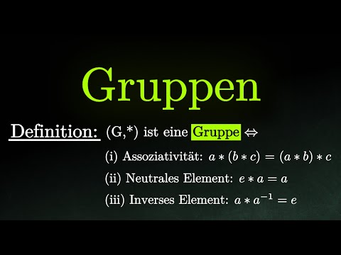 Was ist eine Gruppe? - Beispiele, Definition & Erklärung (Mathematik)