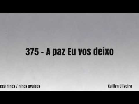 375- A paz Eu vos Deixo - Hino CCB