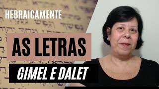 06. As Letras Guimel e Dalet