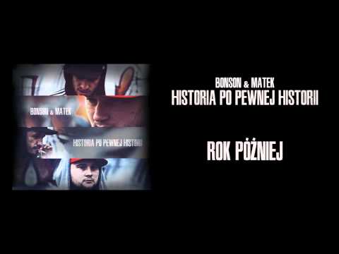 02. Bonson / Matek - Rok Później