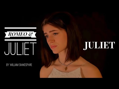 Shakespeare's Monologues || Romeo and Juliet  "O Romeo, Romeo! wherefore art thou Romeo? "