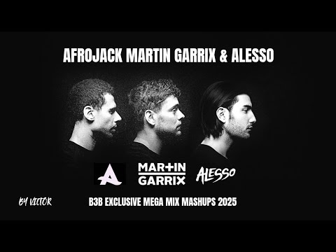 AFROJACK, MARTIN GARRIX & ALESSO | END OF YEAR MIX MASHUP 2025 
