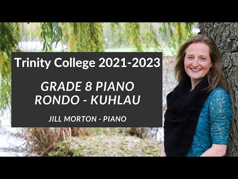 Rondo from Sonatina in A by Kuhlau, Grade 8 Trinity College Piano 2021-2023 Jill Morton - Piano