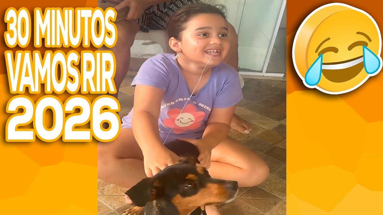 30 MINUTOS TENTE NÃO RIR 🤣 OS VÍDEOS ENGRAÇADOS de MEMES 2026 [VALE A PENA RIR DE NOVO] #30