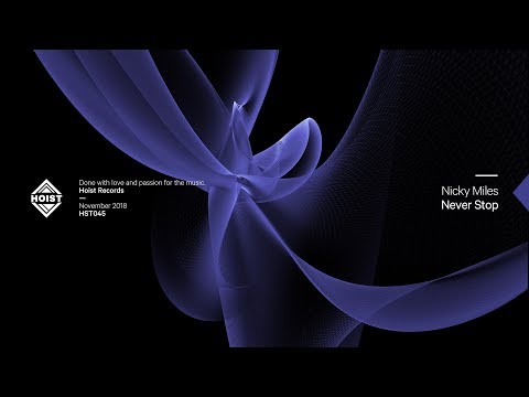 Nicky Miles - Never Stop (Original Mix)