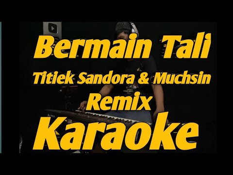 Bermain Tali Karaoke Titik Sandora & Muchsin Remix Versi KORG PA700