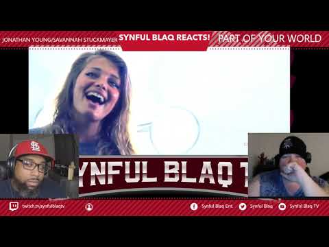 Synful Blaq Reacts Disney Rock Week - Jonathan Young x Savannah Stuckmeyer - Part of your World