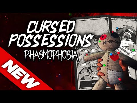 *NEW* Cursed Possessions | Phasmophobia Update