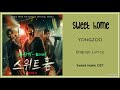 YONGZOO - Sweet Home (English Lyrics) (스위트홈 OST)