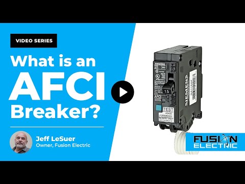 What Is an AFCI Breaker? | Fusion Electric