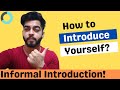 Informal Introduction | Best Way to Introduce yourself