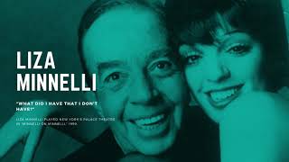 Liza Minnelli - &quot;What Did I Have That I Don&#39;t Have?&quot;