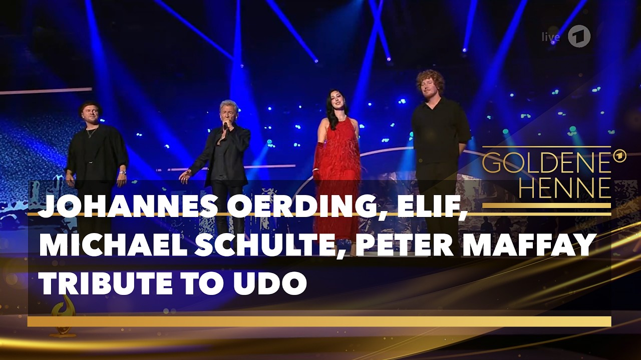 Johannes Oerding, Elif, Michael Schulte & Peter Maffay - "Tribute to Udo" | Goldene Henne 2026