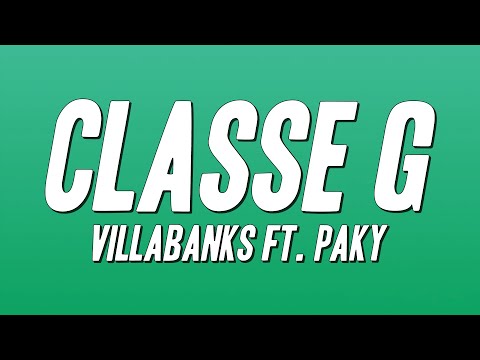 VillaBanks, Andry The Hitmaker, Linch - Classe G ft. Paky (Testo)