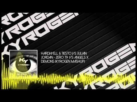 Hardwell & Tiesto VS Julian Jordan - Zero 79 VS Angels X Demons (Kyrogen Mashup)