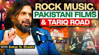 Rock Music, Pakistan's Music Scene, Film making and Heavy Metal -  Babar N. Sheikh - #TPE