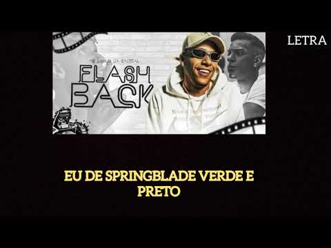 (LETRA) MC Paulin Da Capital - Flashback Dj GM