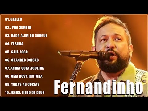 Fernandinho ALBUM COMPLETO 2022/2023 - AS 13 MELHORES E MAIS TOCADAS, Top Coleção De Belos Hinos