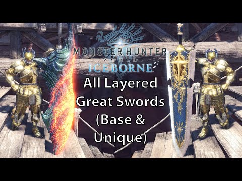 MHW Iceborne All Layered Weapons - Great Swords (Base & Unique)
