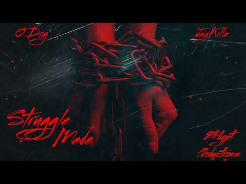 O Dogg - Struggle Made (ft. JayKillz)(prod. DanielWsp)