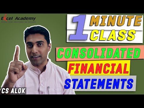 Consolidated Financial Statements : 1 Minute Class Video